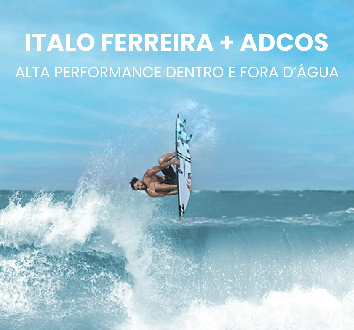 ADCOS + Italo Ferreira - Banner (1).webp