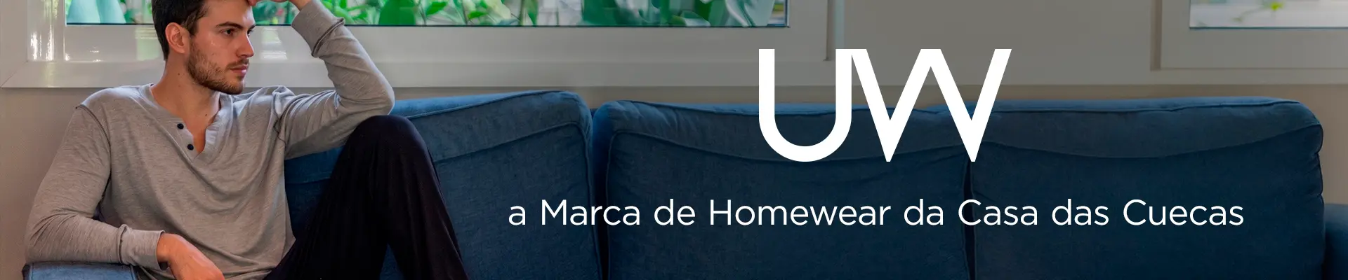 UW a Marca de Homewear da Casa das Cuecas