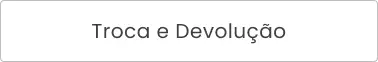 Troca e devolução (off).png