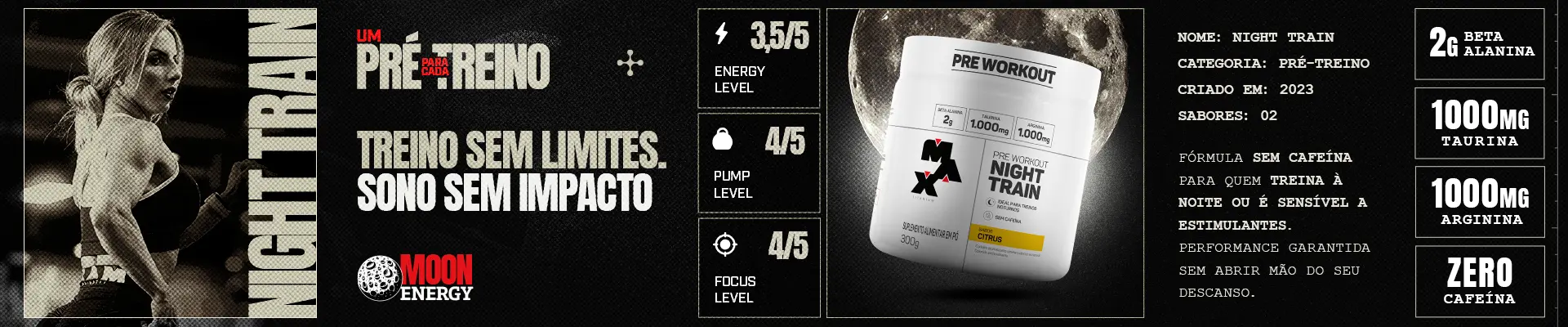 MAX-CAMPANHA-PRÉ-TREINOS-NIGHT-TRAIN-1-CATEGORIA-DESKTOP.jpg