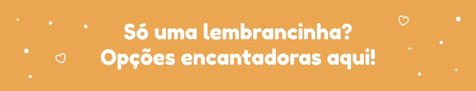 Banner so uma lembrancinha desktop.jpg